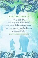 Per J. Andersson - Vom Inder, der mit dem Fahrrad bis nach Schweden fuhr um dort seine große Liebe wiederzufinden, Häftad