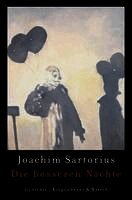 Joachim Sartorius - Die besseren Nächte, Inbunden