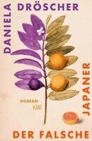 Daniela Dröscher - Der falsche Japaner, Häftad
