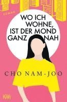 Cho Nam-Joo - Wo ich wohne, ist der Mond ganz nah, Häftad