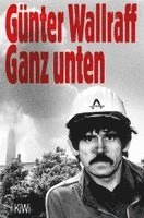 Günter Wallraff - Ganz unten, Häftad