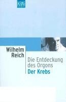 Wilhelm Reich - Die Entdeckung des Orgons / Der Krebs, Häftad