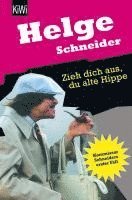 bokomslag Zieh dich aus, du alte Hippe