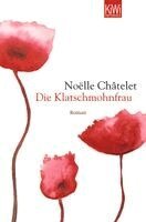 Noelle Chatelet - Die Klatschmohnfrau, Häftad
