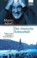 Mario Adorf - Der römische Schneeball, Häftad