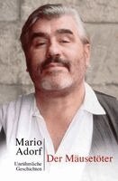 Mario Adorf - Der Mäusetöter, Häftad