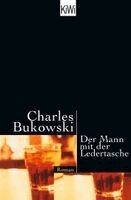 Charles Bukowski - Mann mit der Ledertasche, Häftad