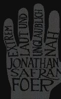 Jonathan Safran Foer - Extrem laut und unglaublich nah, Inbunden