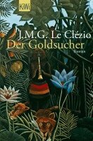 J. M. G. Le Clézio - Der Goldsucher, Häftad
