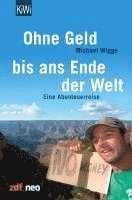 Ohne Geld bis ans Ende der Welt 1