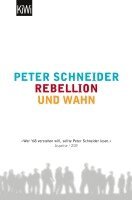 Peter Schneider - Rebellion und Wahn, Häftad