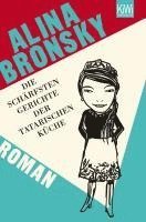 Alina Bronsky - Die schärfsten Gerichte der tatarischen Küche, Häftad