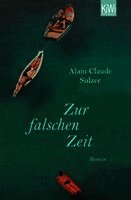 Alain Claude Sulzer - Zur falschen Zeit, Häftad