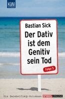 Bastian Sick - Der Dativ ist dem Genitiv sein Tod Folge 05, Häftad
