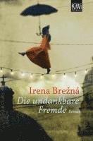 Irena Brezna - Die undankbare Fremde, Häftad