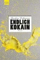 Joachim Lottmann - Endlich Kokain, Häftad