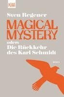 bokomslag Magical Mystery oder: Die Rückkehr des Karl Schmidt