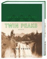 bokomslag Die geheime Geschichte von Twin Peaks (Limitierte Auflage)