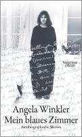 Angela Winkler, Brigitte Landes - Mein blaues Zimmer, Inbunden
