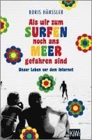 bokomslag Als wir zum Surfen noch ans Meer gefahren sind