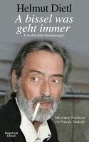 Helmut Dietl - A bissel was geht immer, Inbunden