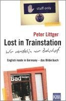 Lost in Trainstation - wir versteh'n nur Bahnhof 1