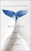 Tanja Maljartschuk - Blauwal der Erinnerung, Inbunden