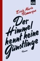 E. M. Remarque, Thomas F. Schneider - Der Himmel kennt keine Günstlinge, Häftad