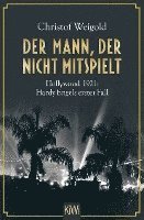 bokomslag Der Mann, der nicht mitspielt