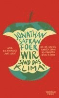 Jonathan Safran Foer - Wir sind das Klima!, Inbunden