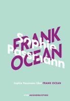 Sophie Passmann über Frank Ocean 1