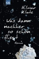 Hilmar Klute - Was dann nachher so schön fliegt, Häftad