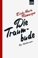 E. M. Remarque, Thomas F. Schneider - Die Traumbude, Häftad