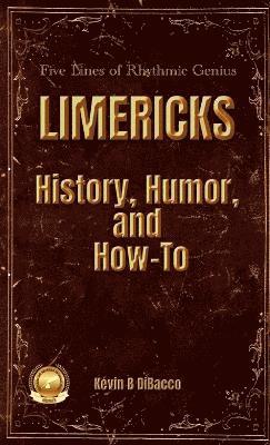 bokomslag LIMERICKS History, Humor, and How-To