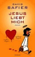 David Safier - Jesus liebt mich, Inbunden