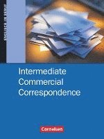 Intermediate Commercial Correspondence. Schülerbuch 1