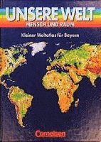 bokomslag Unsere Welt. Atlas. Kurzausgabe für Bayern