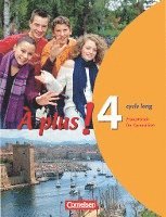 bokomslag À plus! Ausgabe 2004. Band 4 (cycle long). Schülerbuch