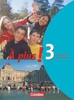 bokomslag À plus! Ausgabe 2004. Band 3. Schülerbuch