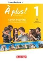 bokomslag À plus! Band 1: 6. Jahrgangsstufe - Bayern - Carnet d'activités mit Audios und Videos online