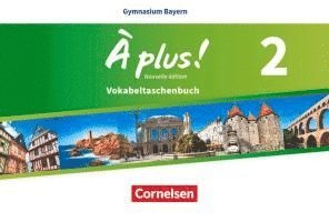 bokomslag À plus ! - Nouvelle édition - Bayern Band 2 - Vokabeltaschenbuch
