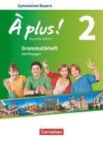 À plus ! Band 2: 7. Jahrgangsstufe - Bayern - Grammatikheft 1