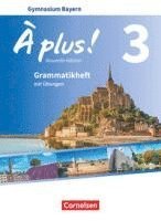 À plus ! - Nouvelle édition - Bayern - Band 3 - Grammatikheft
