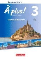 bokomslag À plus ! - Nouvelle édition Band 3 - Bayern - Carnet d'activités mit Audios und Videos online