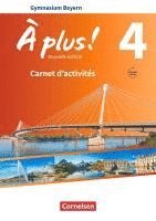 bokomslag À plus ! - Nouvelle édition - Bayern - Band 4 - Carnet d'activités mit Audios und Videos online