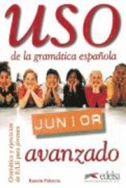 Uso de la grammatica espanola Junior. Avanzado. Übungsbuch 1