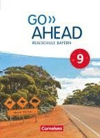 Annette Baader, Klaus Berold, John Eastwood, Christina Forstner, Martin Fritze, Oliver Kosina, Carmen Lux-Younts, Petra Ullrich - Go Ahead 9. Jahrgangsstufe - Ausgabe für Realschulen in Bayern - Schülerbuch, Inbunden