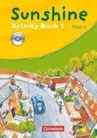 SUNSHINE 1. 3. Schuljahr. Activity Book mit Lieder-/Text-CD. Allgmeine Ausgabe