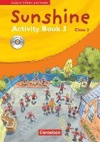 Sunshine - Early Start Edition 3: 3. Schuljahr - Activity Book mit Lieder-/Text-CD 1