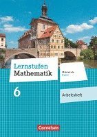 bokomslag Lernstufen Mathematik 6. Jahrgangsstufe - Mittelschule Bayern - Arbeitsheft